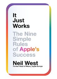 It Just Works (the Nine Simple Rules Of Apple's Success)