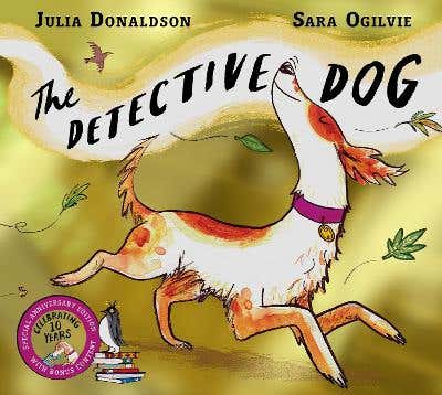 The Detective Dog 10th Anniversary Edition (from The Creators Of The Number One Bestseller Gozzle)