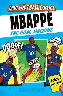Mbappé (the Goal Machine)