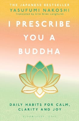 I Prescribe You A Buddha (daily Habits For Calm, Clarity And Joy)