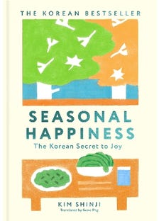 Seasonal Happiness (the Korean Secret To Joy)