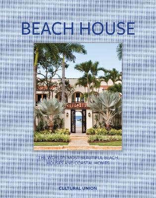 Beach House (the World's Most Beautiful Beach Houses And Coastal Homes)