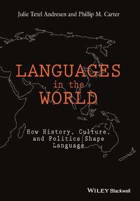 Languages In The World – How History, Culture, And Politics Shape Language
