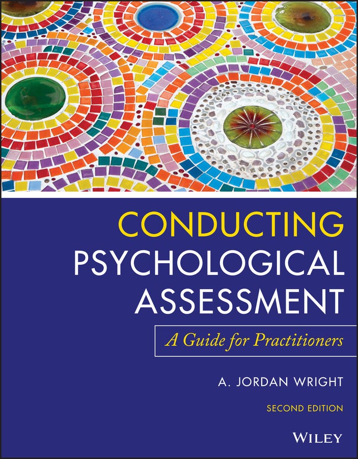 Conducting Psychological Assessment (a Guide For Practitioners)
