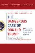 Dangerous Case Of Donald Trump