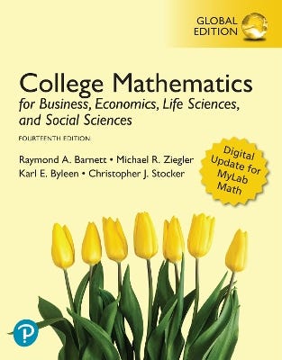 College Mathematics For Business, Economics, Life Sciences, And Social Sciences, Global 14e Edition + Mylab Mathematics With Pearson Etext (package)