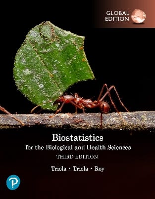 Biostatistics For The Biological And Health Sciences, Global 3rd Edition
