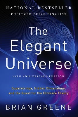 The Elegant Universe (superstrings, Hidden Dimensions, And The Quest For The Ultimate Theory)