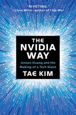The Nvidia Way (jensen Huang And The Making Of A Tech Giant)