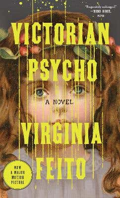 Victorian Psycho (a Novel)