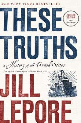 These Truths (a History Of The United States)
