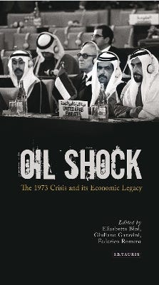 Oil Shock (the 1973 Crisis And Its Economic Legacy)