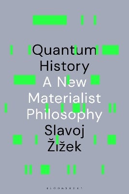 Quantum History (a New Materialist Philosophy)