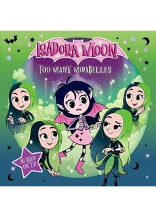 Isadora Moon: Too Many Mirabelles, An Exciting Picture Book Based On The Top Rated Animated Tv Series, From The World Of Harriet Muncaster