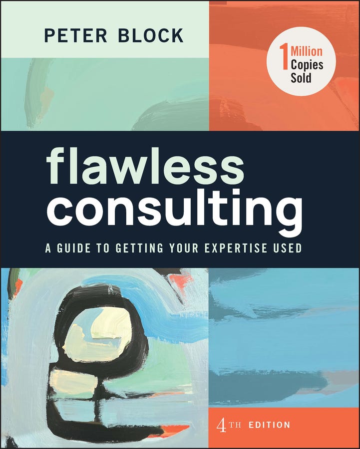 Flawless Consulting 4th Edition (a Guide To Getting Your Expertise Used)