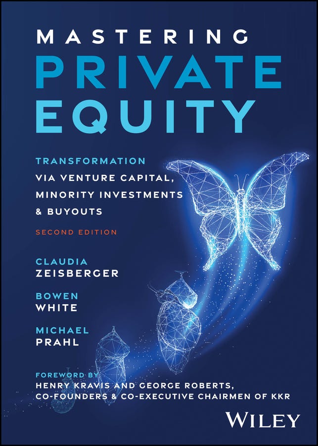 Mastering Private Equity (transformation Via Venture Capital, Minority Investments And Buyouts)