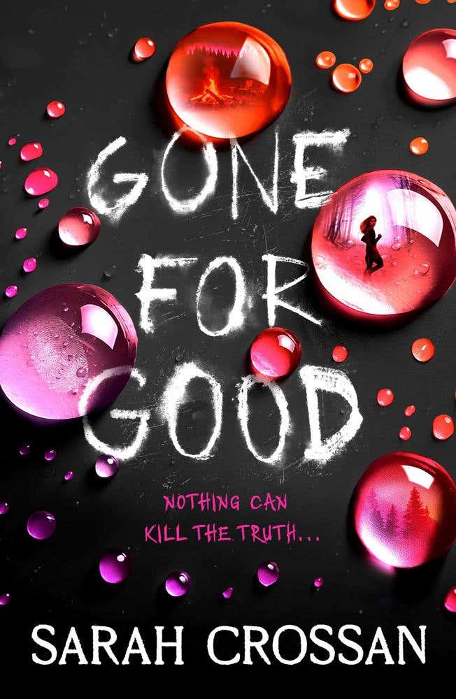 Gone For Good (the Addictive Missing Girl Thriller Where Everyone Has Something To Hide)