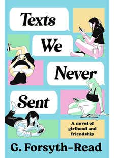 Texts We Never Sent (the Unmissable Debut Novel From The Friendship Of Ally & G)