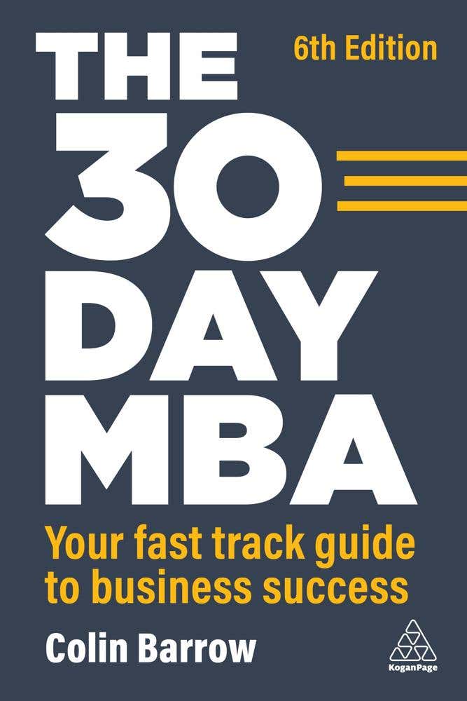 The 30 Day Mba (your Fast Track Guide To Business Success)