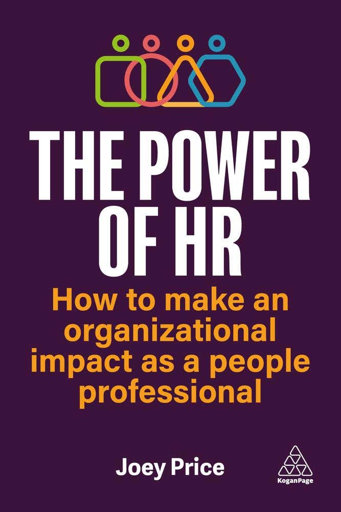 The Power Of Hr (how To Make An Organizational Impact As A People Professional)