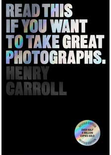 Read This If You Want To Take Great Photographs