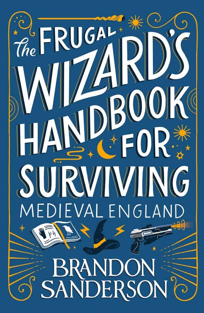The Frugal Wizard’s Handbook For Surviving Medieval England (secret Projects Book 2)