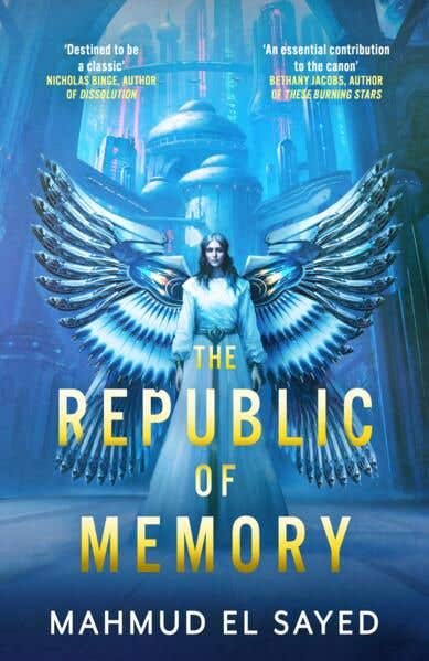 The Republic Of Memory (a Visionary New Voice In Science Fiction, Perfect For Fans Of The Expanse)