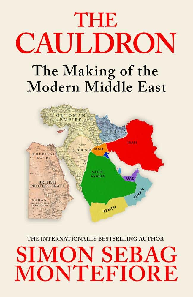 The Cauldron (the Making Of The Modern Middle East - The No.1 Sunday Times Bestseller)