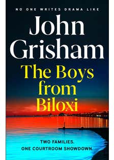 The Boys From Biloxi (two Families. One Courtroom Showdown - The Perfect Gift For A Thrilling Christmas)