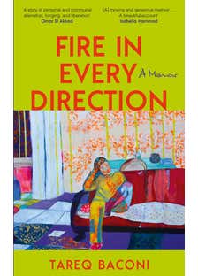 Fire In Every Direction (a Memoir)