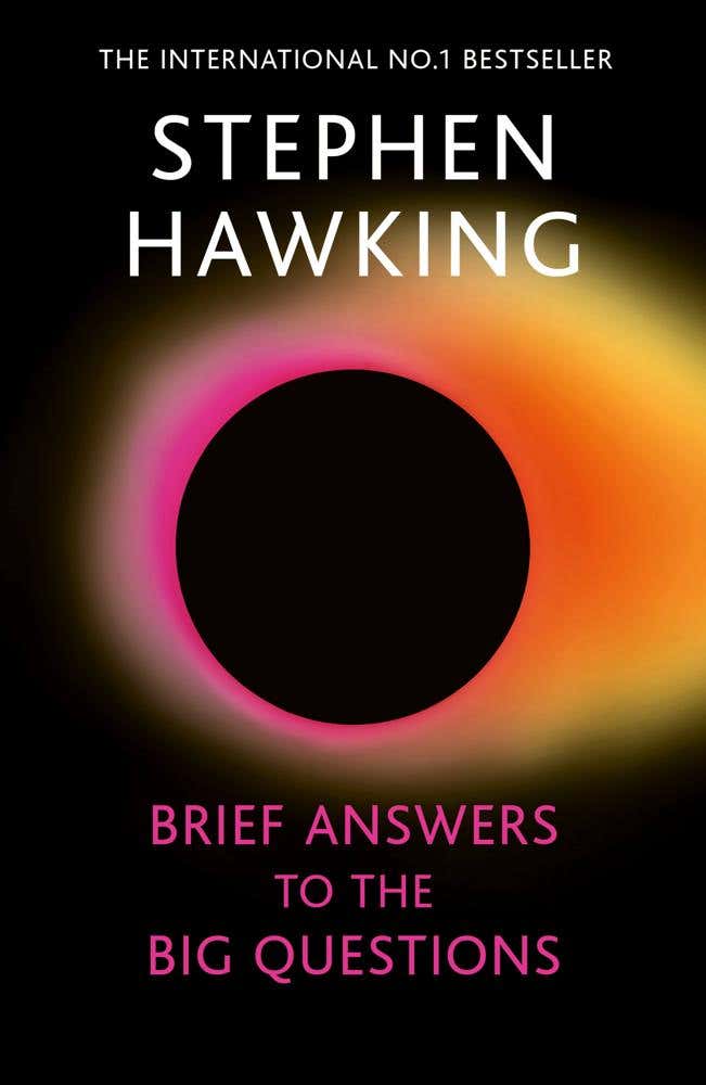 Brief Answers To The Big Questions ('a Beautiful Little Book By A Brilliant Mind' Daily Telegraph)