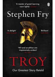 Troy (our Greatest Story Retold)