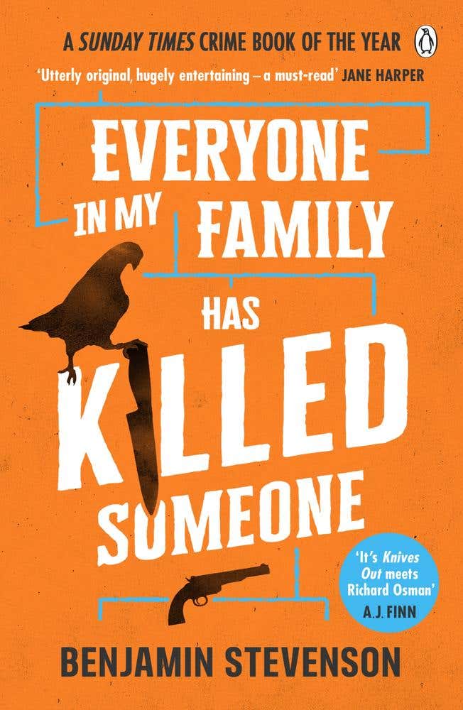 Everyone In My Family Has Killed Someone (ernest Cunningham Book 1)