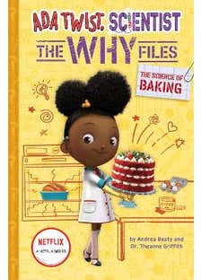 The Science Of Baking (ada Twist, Scientist: The Why Files #3)