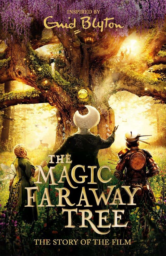 The Magic Faraway Tree: The Magic Faraway Tree Film Novelisation (the Official Story Of The Biggest New Family Film, The Magic Faraway Tree - In Cinemas Now!)