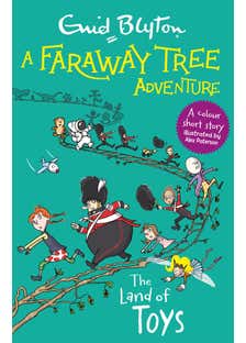 A Faraway Tree Adventure: The Land Of Toys (colour Short Stories)