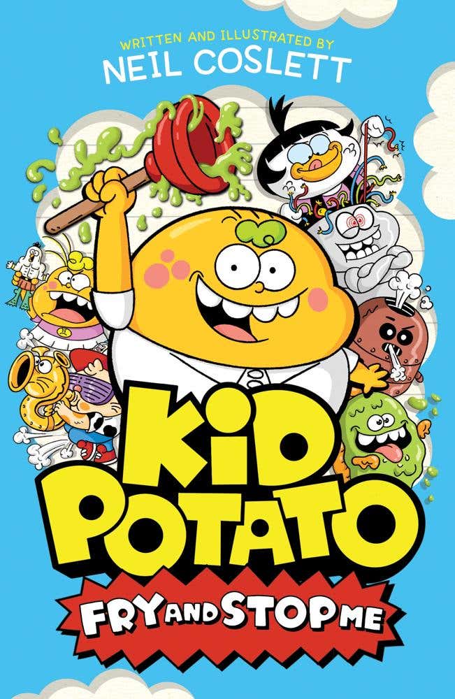 Kid Potato: Fry And Stop Me (book 2 In The Hilariously Illustrated Comic Fiction Series, Perfect For Fans Of Donut Squad!)