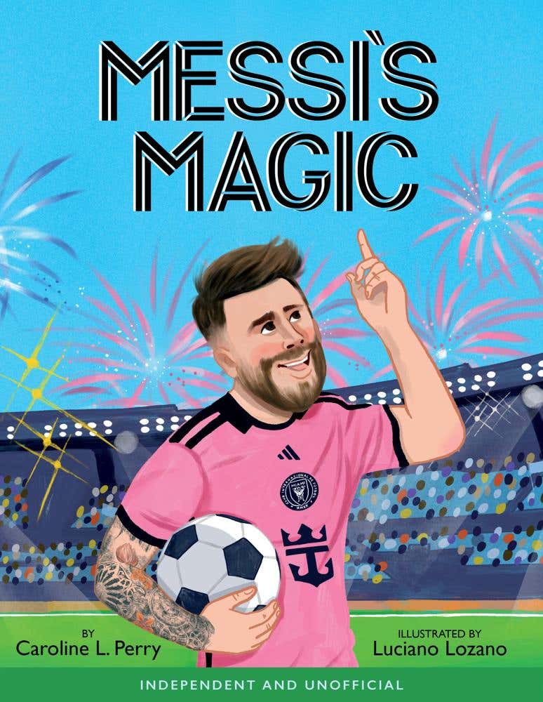 Messi's Magic (how Lionel Messi Became The G.o.a.t.)