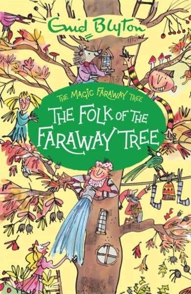 The Magic Faraway Tree: The Folk Of The Faraway Tree Book 3 (discover The Beloved Series That Inspired The Family Film The Magic Faraway Tree - In Cinemas Now!)