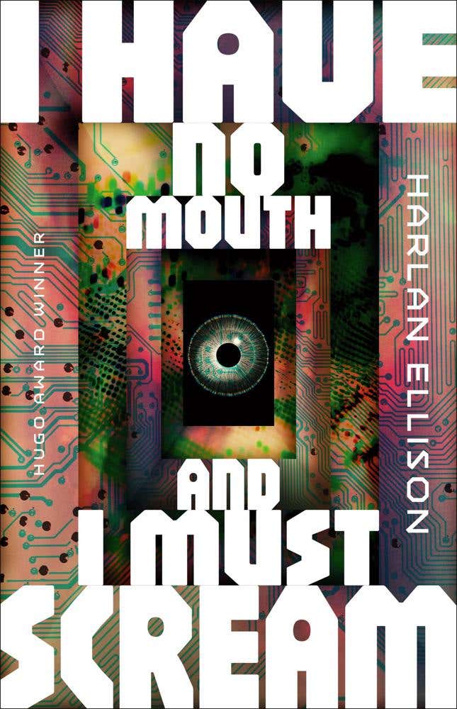 I Have No Mouth, And I Must Scream