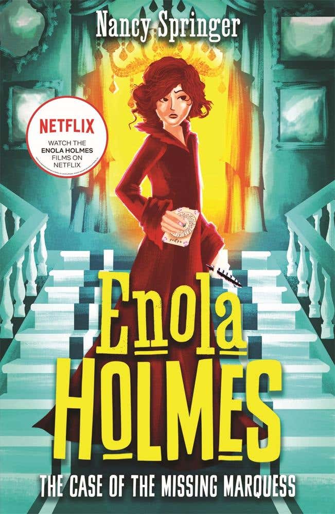 Enola Holmes: The Case Of The Missing Marquess (now A Netflix Film, Starring Millie Bobby Brown)