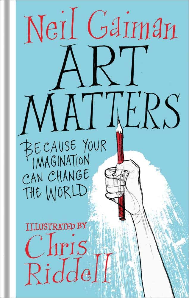 Art Matters (because Your Imagination Can Change The World)
