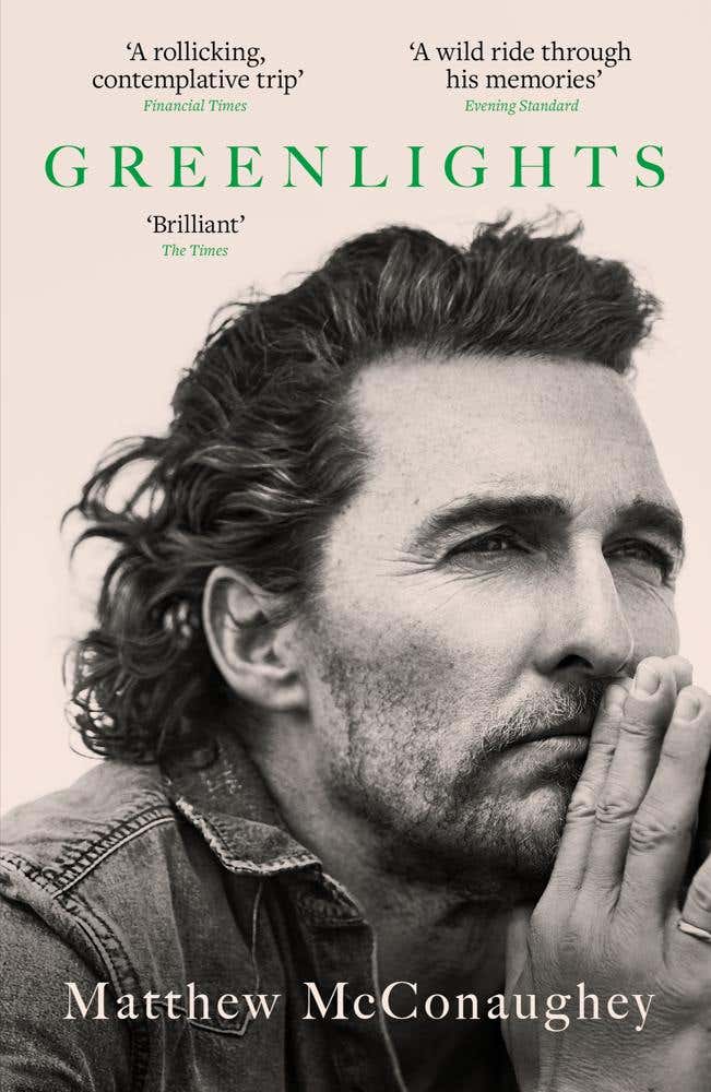 Greenlights (raucous Stories And Outlaw Wisdom From The Academy Award-winning Actor)