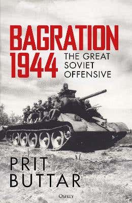 Bagration 1944 (the Great Soviet Offensive)