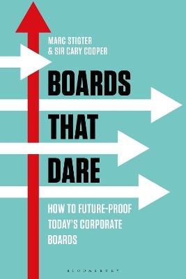 Boards That Dare (how To Future-proof Today's Corporate Boards)