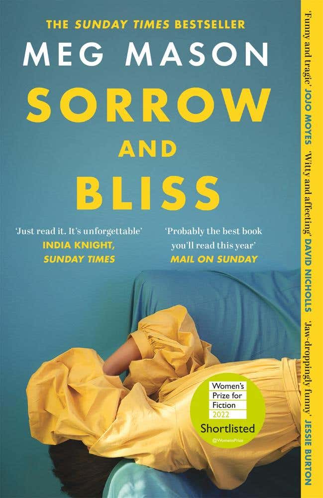 Sorrow And Bliss (the Funny, Heart-breaking, Bestselling Novel That Became A Phenomenon)
