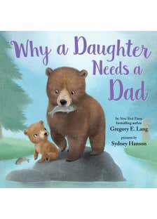Why A Daughter Needs A Dad