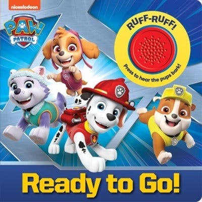Nickelodeon Paw Patrol: Ready To Go! Sound Book