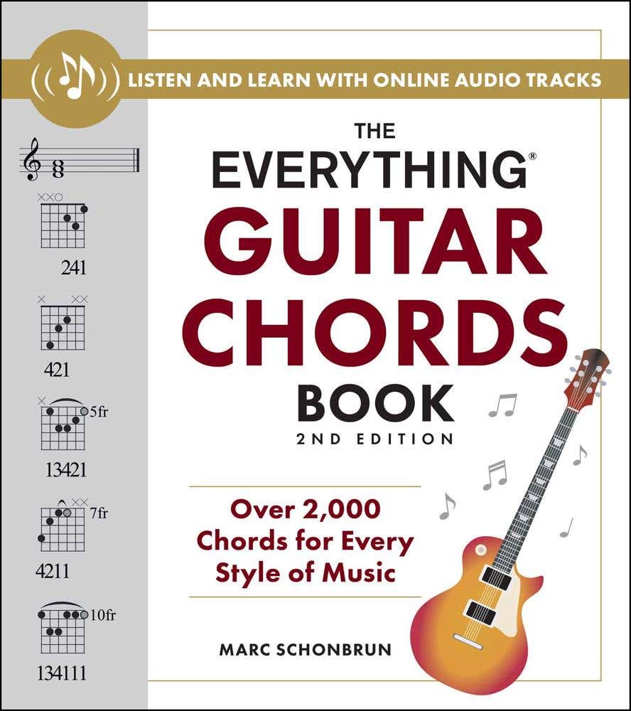 The Everything Guitar Chords Book, 2nd Edition (over 2,000 Chords For Every Style Of Music)