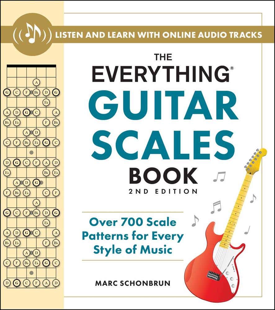 The Everything Guitar Scales Book, 2nd Edition (over 700 Scale Patterns For Every Style Of Music)
